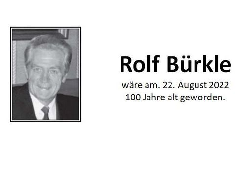 100. Geburtstag von Rolf Bürkle